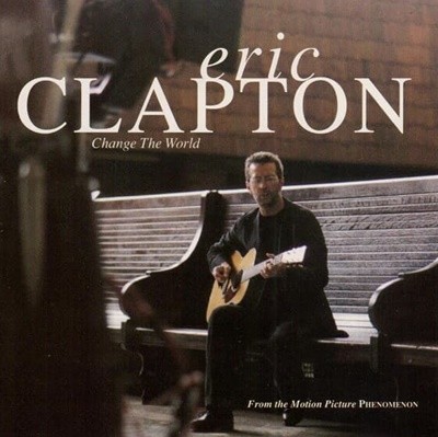 Eric Clapton - Change The World (Single) [Ϻ] 