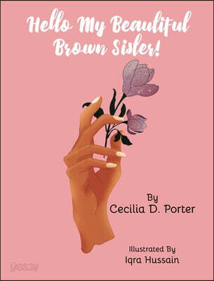 Hello, My Beautiful Brown Sister