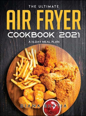 The Ultimate Air Fryer Cookbook 2021