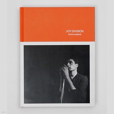 Joy Division (Hardcover) by Kevin Cummins (사진), Bernard Sumner, Jay McInerney