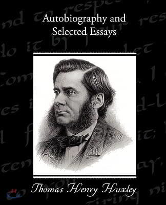 Autobiography and Selected Essays