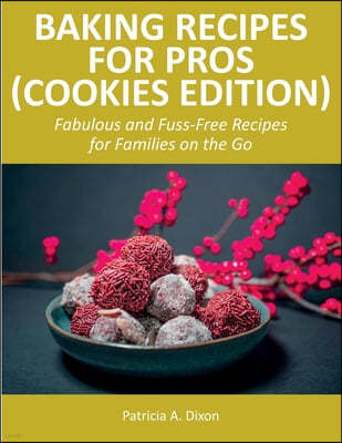 Baking Recipes for Pros (Cookies Edition)