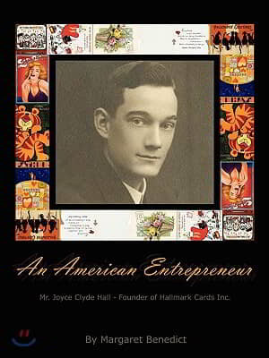 An American Entrepreneur - Mr. Joyce Clyde Hall - Founder of Hallmark Cards Inc.