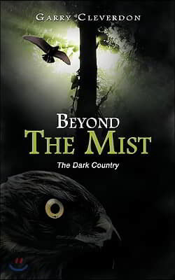 Beyond the Mist: The Dark Country