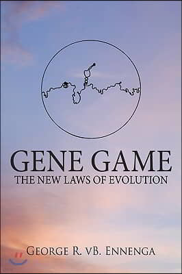 Gene Game: The New Laws of Evolution