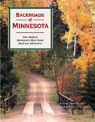 Backroads of Minnesota: Your Guide to Minnesota's Most Scenic Backroad Adventures