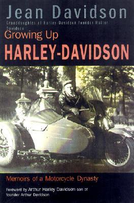 Growing Up Harley-Davidson: Memoirs of a Motorcycle Dynasty