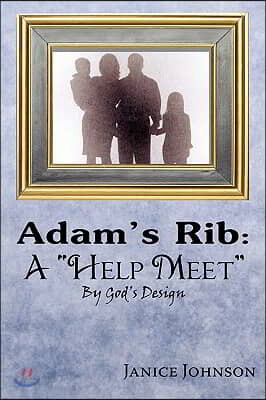 Adam's Rib: A Help Meet By God's Design