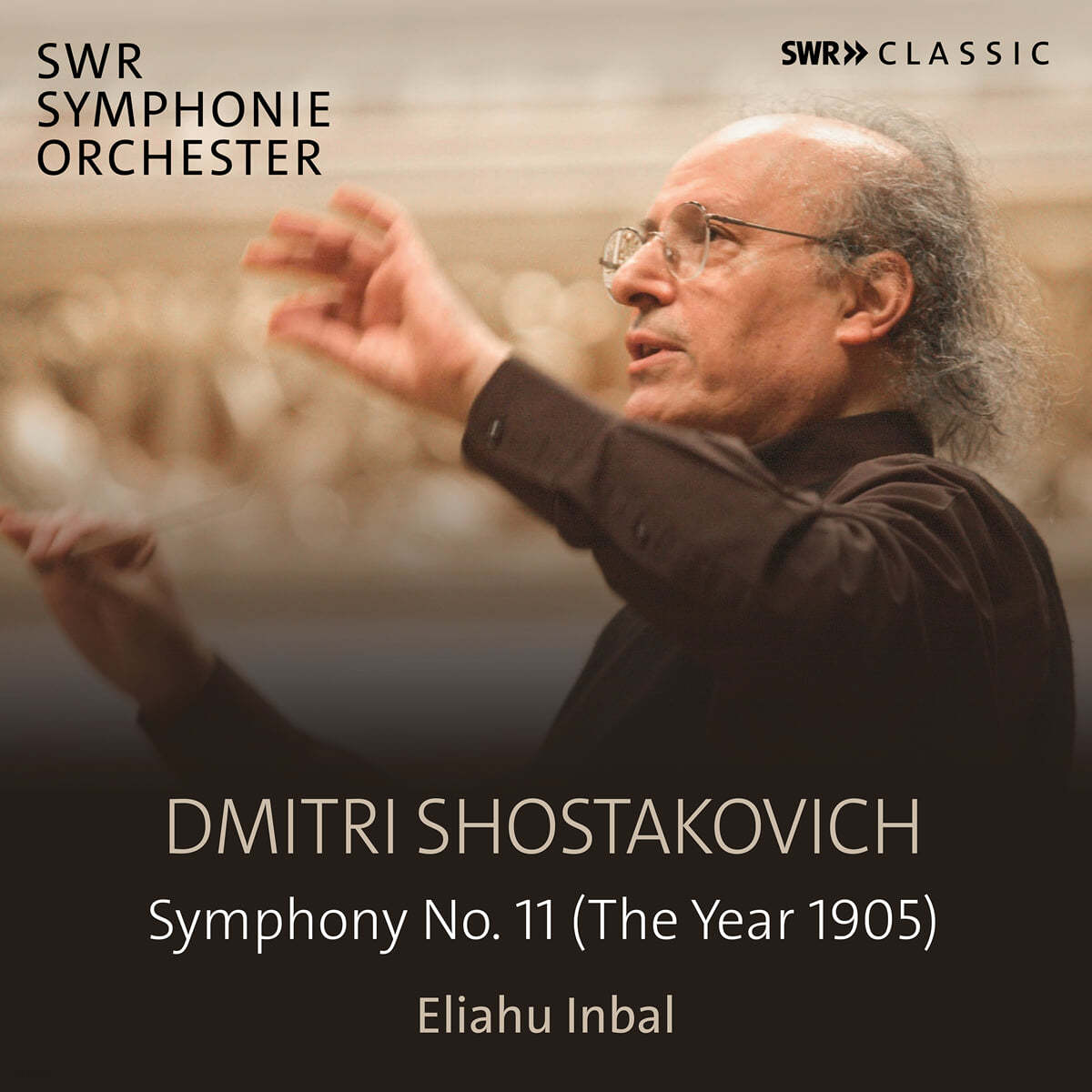 Eliahu Inbal 쇼스타코비치: 교향곡 11번 &quot;1905년&quot; (Shostakovich: Symphony No.11 Op.103 &quot;Das Jahr 1905&quot;) 