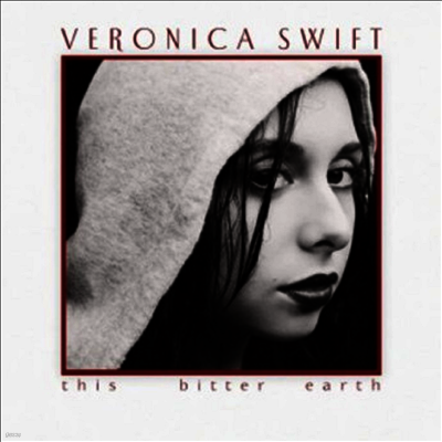 Veronica Swift — This Bitter Earth 앨범 커버