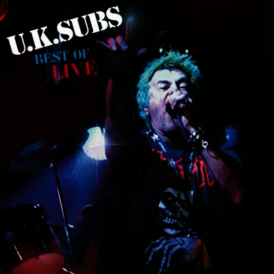 U.K. Subs — Best Of Live 앨범 커버