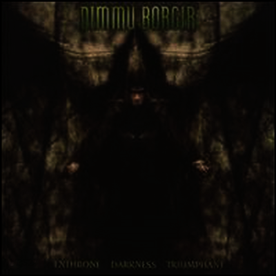 Dimmu Borgir - Enthrone Darkness Triumphant (Remastered, Enhanced)(CD)