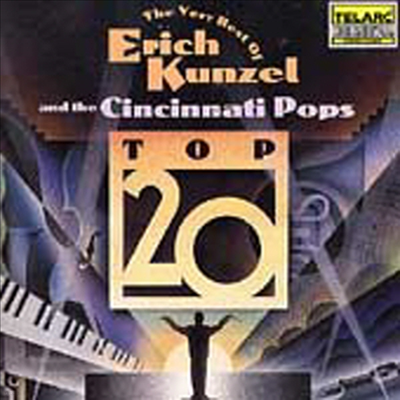  Ʈ   -   ŽóƼ ˽ Ʈ 20 (Top 20 - The Very Best of Erich Kunzel & the Cincinnati Pops)(CD) - Erich Kunzel