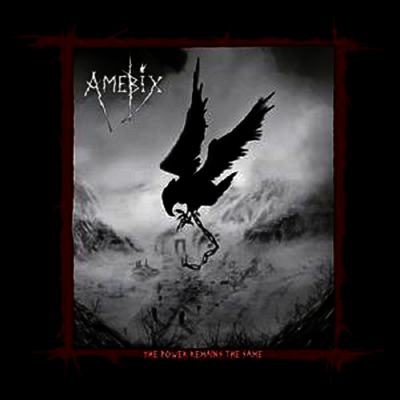 Amebix — Power Remains The Same 앨범 커버