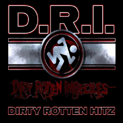 D.R.I.,Dirty Rotten Imbeciles — Greatest Hits 앨범 커버
