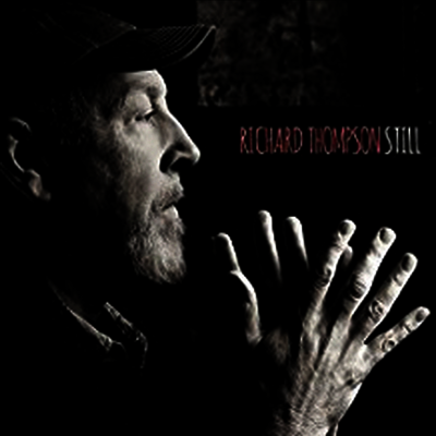 Richard Thompson — Still (Remastered)(Limited Deluxe Edition) 앨범 커버