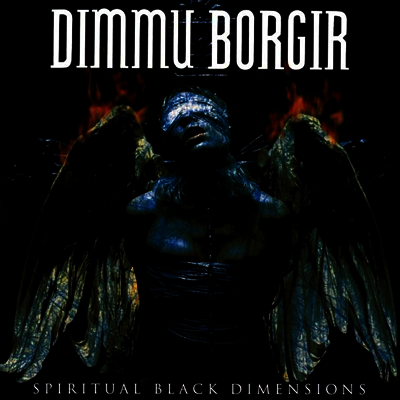 Dimmu Borgir — Spiritual Black Dimensions (Gatefold) 앨범 커버