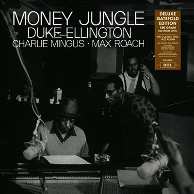 Duke Ellington,Charlie Mingus,Max Roach — Money Jungle (Deluxe Edtion)(Gatefold Cover) 앨범 커버