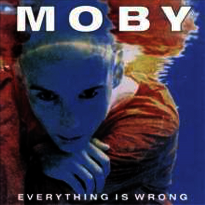 Moby — Everything Is Wrong 앨범 커버