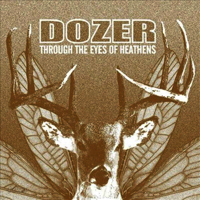 Dozer - Through The Eyes Of Heathens (LP)