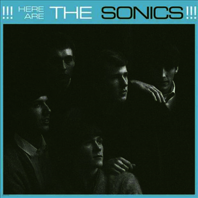 Sonics — Here Are The Sonics!!! 앨범 커버