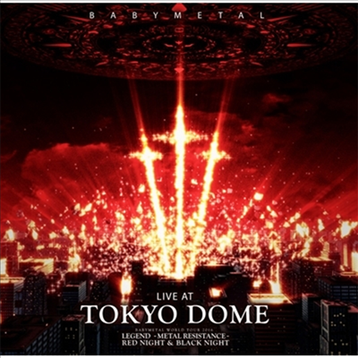 Babymetal,베이비메탈 — Live At Tokyo Dome Babymetal World Tour 2016 Legemd -Metal Resistance -Red Night & Black Night 앨범 커버