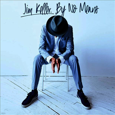 Jim Keller - By No Means (CD)