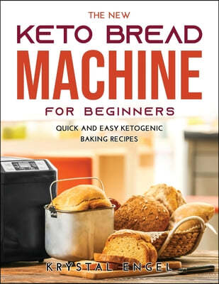 THE NEW KETO BREAD MACHINE FOR BEGINNERS