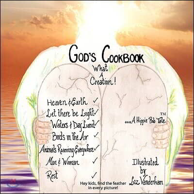 God's Cook Book...what a Creation!: a Hippie Bob tale