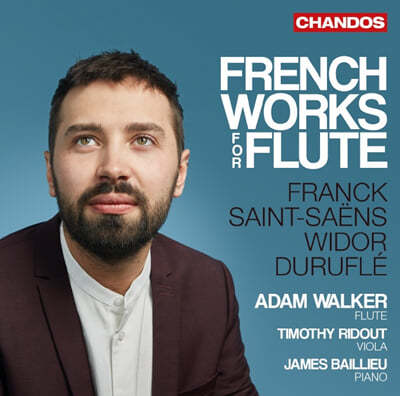 Adam Walker ÷Ʈ   ǰ - ũ /  / 񵵸 / ڷ÷ (Franck / Saint-Saens / Widor / Durufle: French Works For Flute)