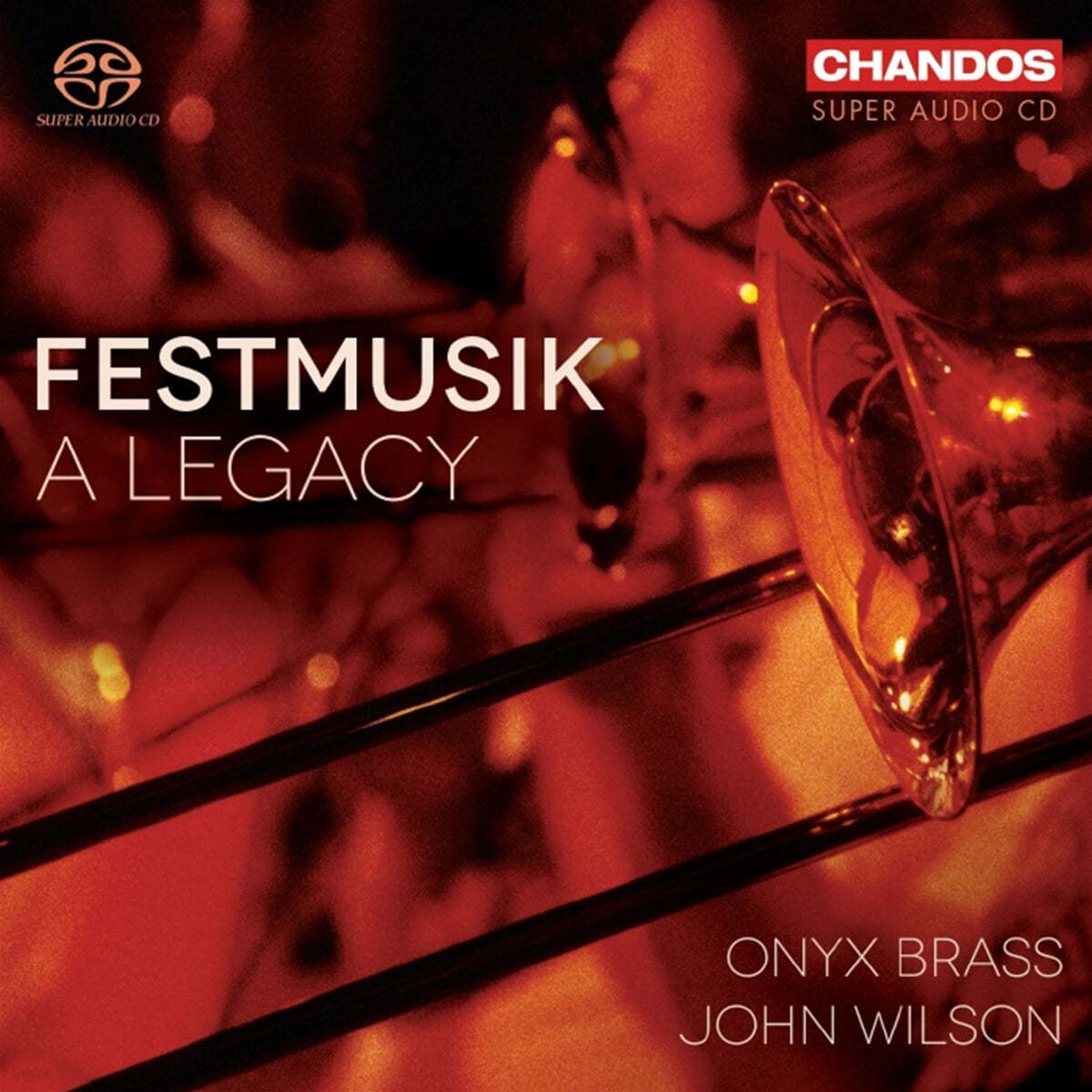 John Wilson / Onyx Brass 금관악기 연주집 - 슈트라우스: 비엔나 시의 축제음악 / 슈만: 클라라 비크 주제에 의한 즉흥곡 (Festmusik - A Legacy)
