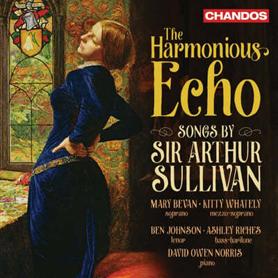 Mary Bevan Ƽ :  2 (Arthur Sullivan: Lieder Vol. 2 - The Harmonious Echo) 