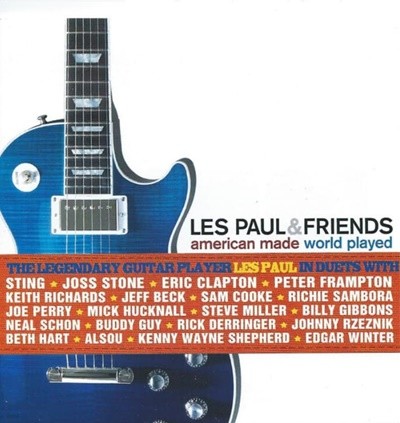 Les Paul & Friends - American Made World Played (EU반)