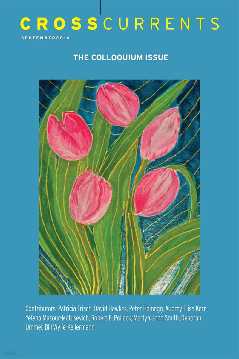 Crosscurrents: The Colloquium Issue: Volume 66, Number 3, September 2016