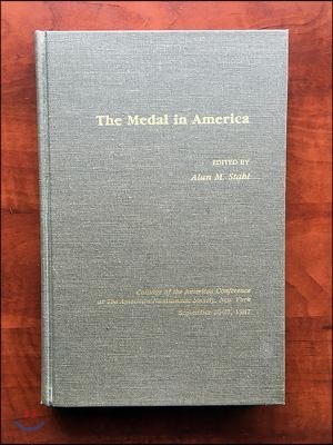 The Medal in America (Revised Edition)