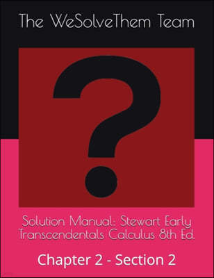 Solution Manual: Stewart Early Transcendentals Calculus 8th Ed.: Chapter 2 - Section 2