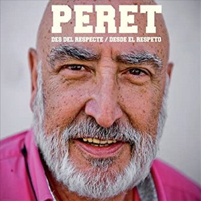 Peret - Des Del Respecte/Desde El Respeto (Digipack)(CD)