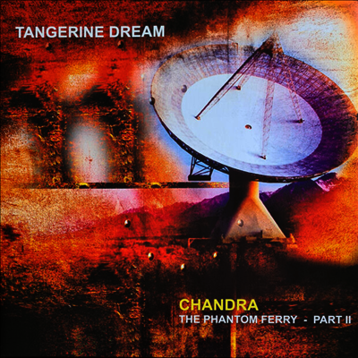 Tangerine Dream — Chandra: The Phantom Ferry - Pt 2 (Gatefold) 앨범 커버