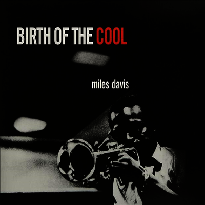 Miles Davis — Birth Of The Cool 앨범 커버