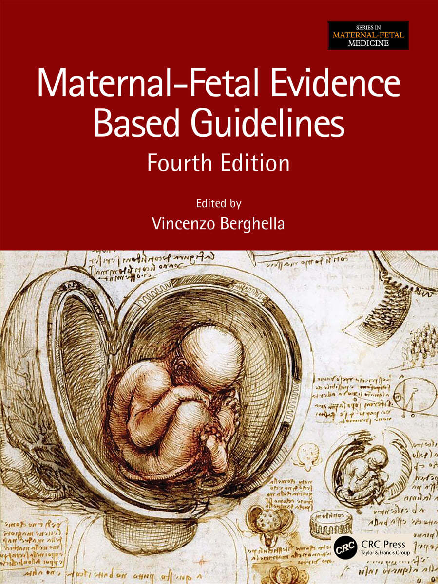 Maternal-Fetal Evidence Based Guidelines