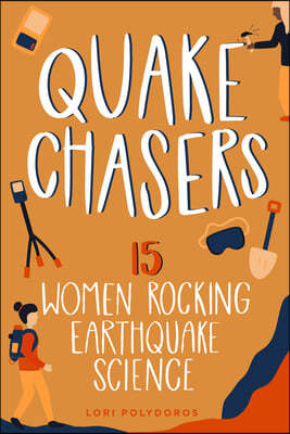 Quake Chasers: 15 Women Rocking Earthquake Science
