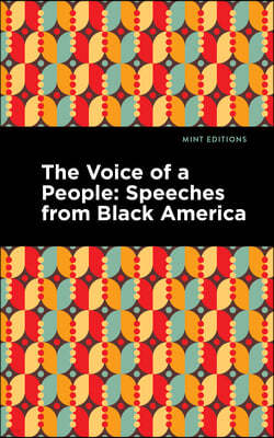 The Voice of a People: Speeches from Black America