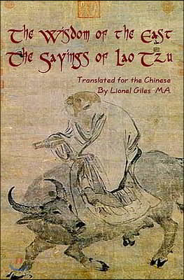 Wisdom Of The East, The Sayings Of Lao Tzu