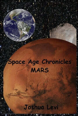 Space Age Chronicles: Mars Volume 1