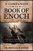 A Companion to the Book of Enoch: A Reader's Commentary, Vol I: The Book of the Watchers (1 Enoch 1-36): A Reader's Commentary, Vol I: The Book of the