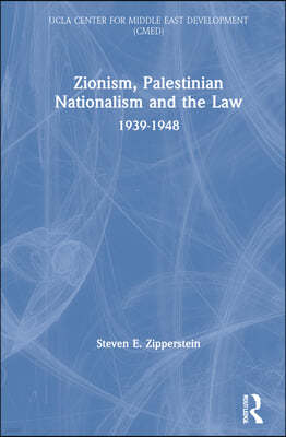 Zionism, Palestinian Nationalism and the Law