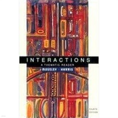 Interactions (Paperback, 4th) - A Thematic Reader 