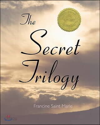 The Secret Trilogy: Three Novels....One Epic Love Story.