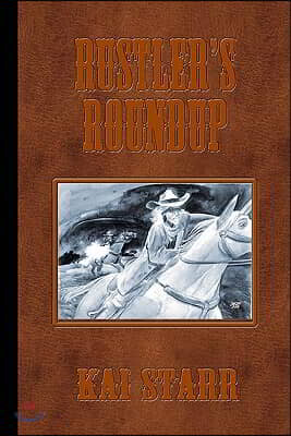 Rustler's Roundup: A Desperado Novel