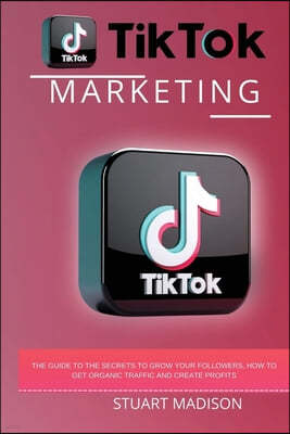 Tik Tok Marketing